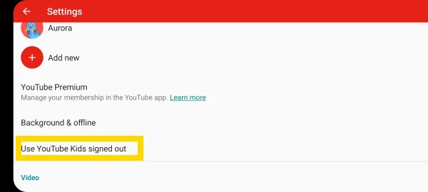 Use YouTube Kids signed out option
